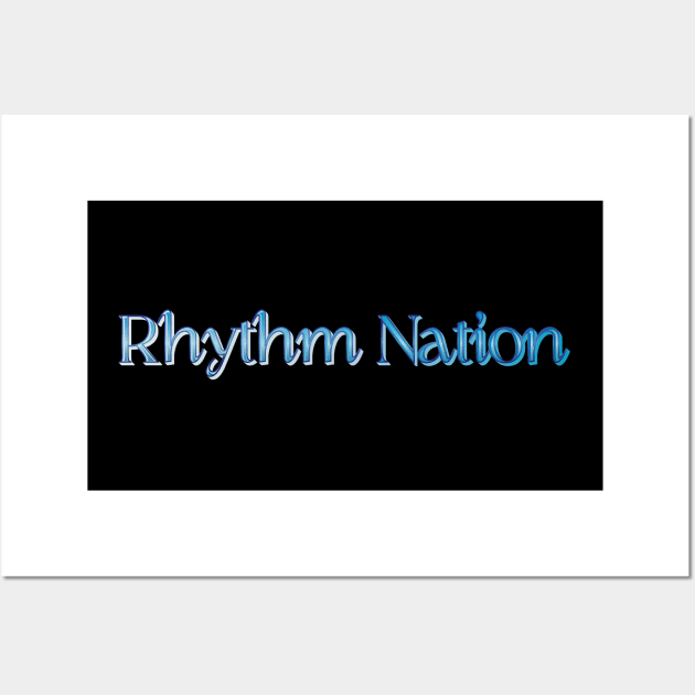 rhythm nation Wall Art by JuaraPasti